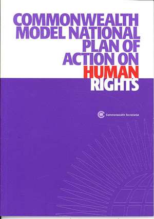 Commonwealth Model National Plan of Action on Human Rights de Commonwealth Secretariat