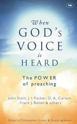 When God`s voice is heard – The Power Of Preaching de Christopher Gre Jackman