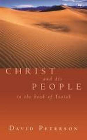 Christ and His People de David Peterson