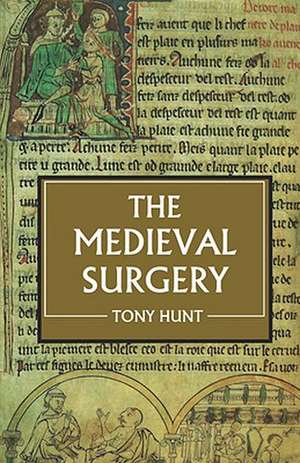 The Medieval Surgery de Tony Hunt