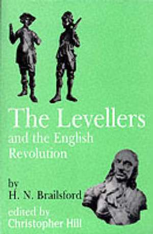 Levellers and the English Revolution de Henry N. Brailsford