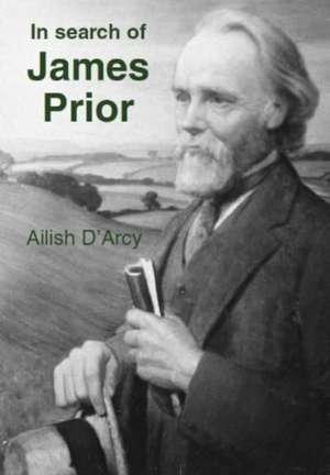 In Search of James Prior de Ailish D'Arcy