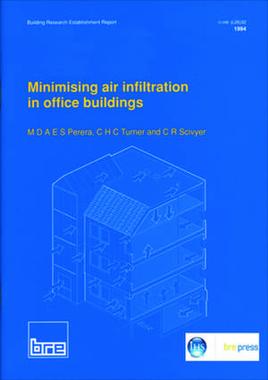 Minimising Air Infiltration in Office Buildings: (Br 265) de M. D. a. E. S. Perera