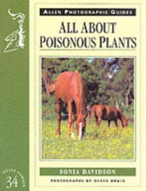 All about Poisonous Plants de Sonia Davidson