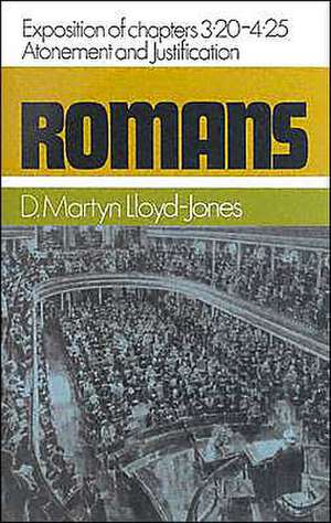 Romans: Atonement and Justification de Martyn Lloyd-Jones