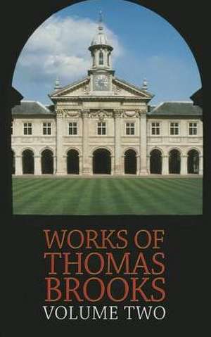 The Works of Thomas Brooks Vol 2 de Thomas Brooks