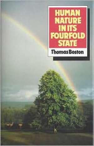 Human Nature in Fourfold State de Thomas D. Boston