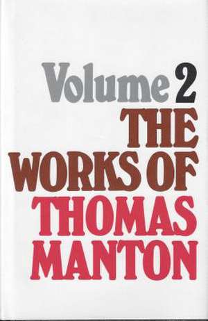 Works of Thomas Manton-Vol 2 de Thomas Manton