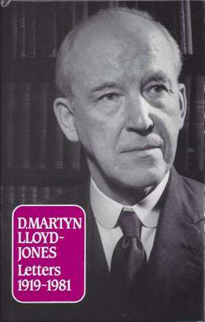 D Martyn Lloyd-Jones Letters de Martyn Lloyd-Jones