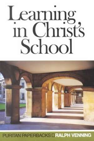 Learning in Christ's School de Ralph Venning