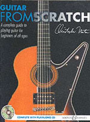 Guitar from Scratch de Christopher Norton