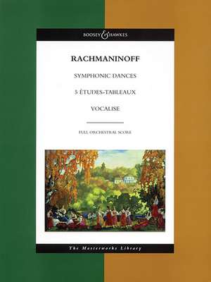 Symphonic Dances, 5 Etudes Tableaux, Vocalise: The Masterworks Library de Sergei Rachmaninoff