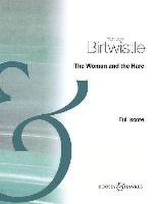 The Woman and the Hare: Soprano, Reciter, Ensemble Score de Harrison Birtwistle