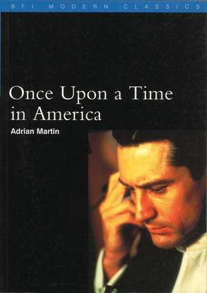 Once Upon a Time in America de Adrian Martin