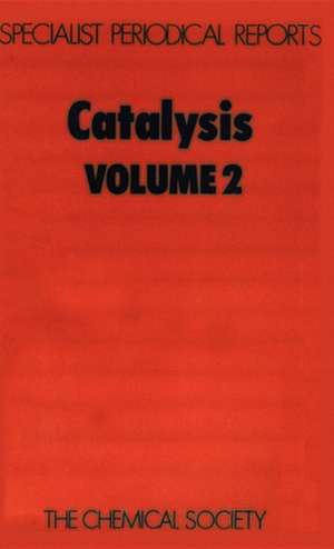 Catalysis: Volume 2 de Royal Society of Chemistry
