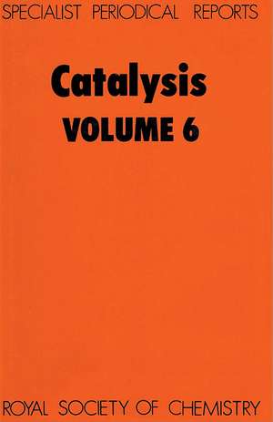 Catalysis: Volume 6 de Royal Society of Chemistry