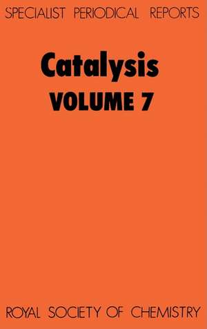 Catalysis: Volume 7 de Royal Society of Chemistry