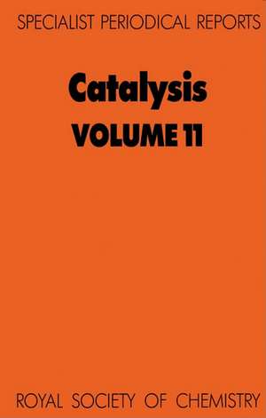 Catalysis: Volume 11 de Royal Society of Chemistry