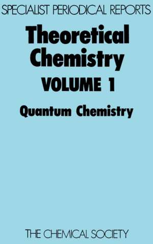 Theoretical Chemistry: Volume 1 de Royal Society of Chemistry