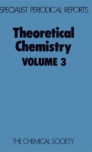 Theoretical Chemistry: Volume 3 de Royal Society of Chemistry