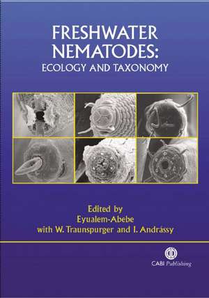 Freshwater Nematodes – Ecology and Taxonomy de Eyualem–abebe Eyualem–abebe