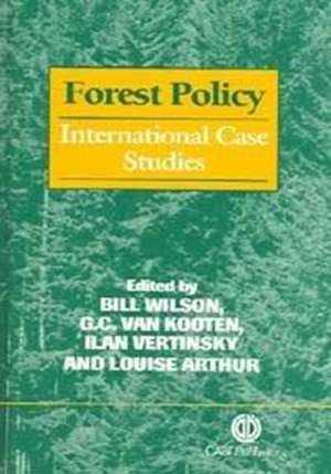 Forest Policy – International Case Studies de Bill Wilson