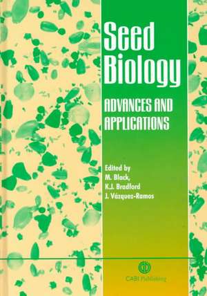 Seed Biology – Advances and Applications de Gregory E Welbaum