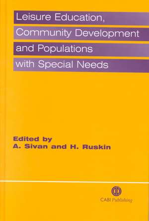 Leisure Education, Community Development and Populations with Special Needs de Atara Sivan