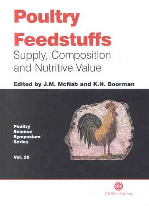 Poultry Feedstuffs – Supply, Composition and Nutritive Value de J Mcnab