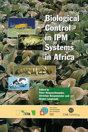 Biological Control in IPM Systems in Africa de Peter Neuenschwander