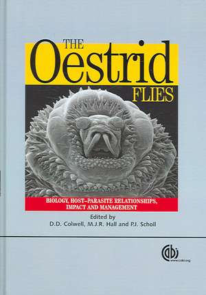 Oestrid Flies – Biology, Host–Parasite Relationships, Impact and Management de D Colwell