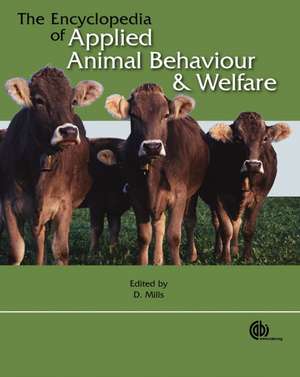 Encyclopedia of Applied Animal Behaviour and Welfare de Daniel Mills