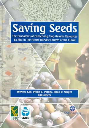 Saving Seeds – The Economics of Conserving Crop Genetic Resources Ex Situ in the Future Harvest Centres of CGIAR de Bonwoo Koo