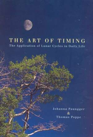 The Art Of Timing de Johanna Paungger