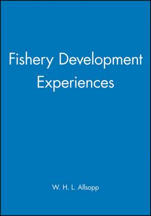 Fishery Development Experiences de Allsopp