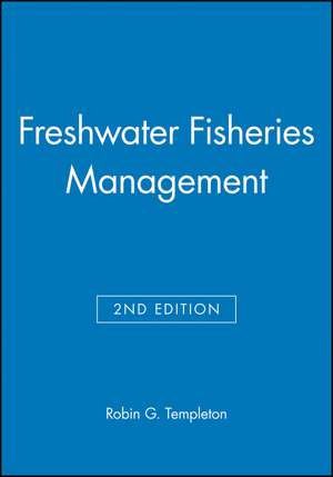 Freshwater Fisheries Management 2e de R Templeton