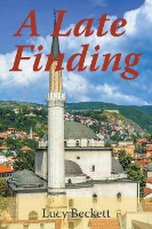 Late Finding de Lucy Beckett