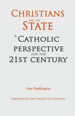 Christians and the State de John Duddington