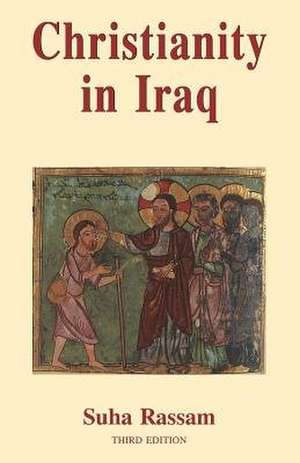 Christianity in Iraq de Rassam Suha