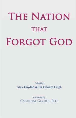 The Nation That Forgot God de Haydon, Alex