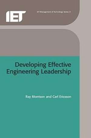 Developing Effective Engineering Leadership de Ray Morrison