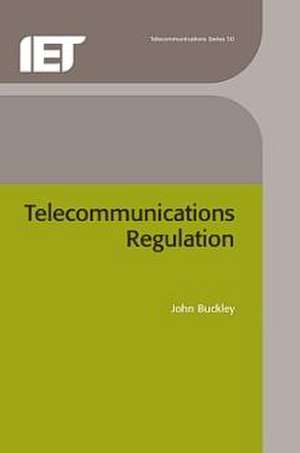 Telecommunications Regulation de John Buckley