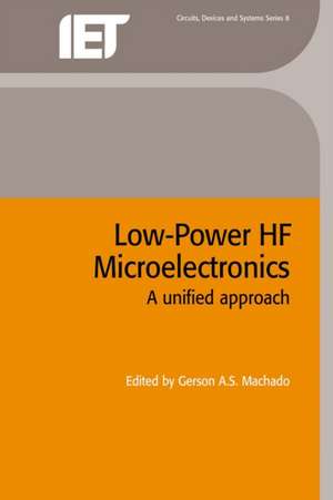 Low-Power Hf Microelectronics de Machado, Gerson A. S.