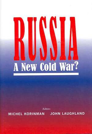 Russia: A New Cold War? de Michel Korinman