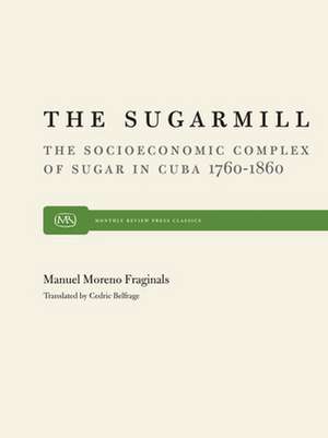 Sugarmill de Manuel Moreno Fraginals