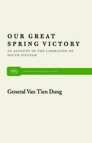 Our Great Spring Victory de Van Tien Dung