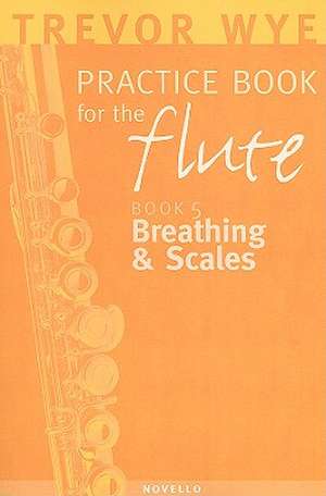 Breathing & Scales de Trevor Wye