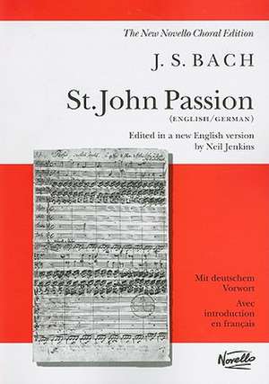 St. John Passion de Johann Sebastian Bach