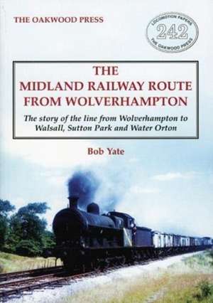 The Midland Railway Route from Wolverhampton de BOB YATE