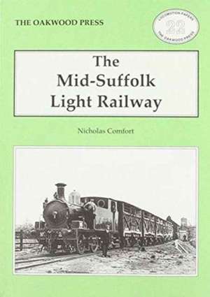 The Mid-Suffolk Light Railway de N. A. Comfort